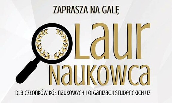 Laur Naukowca - gala dla członków kół naukowych i organizacji studenckich UZ