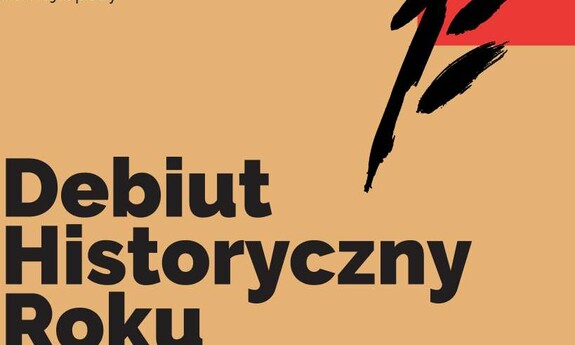 XIII edycja konkursu im. Władysława Pobóg-Malinowskiego na najlepszy debiut historyczny roku