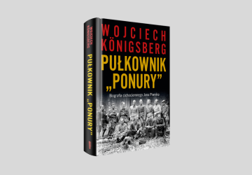 Absolwent UZ - Wojciech Kӧnigsberg wydał nową książkę pt. "Pułkownik "Ponury". Biografia cichociemnego Jana Piwnika"