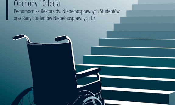 Pokonać bariery poprzez wspólne działanie - obchody 10-lecia Rady Studentów Niepełnosprawnych na UZ