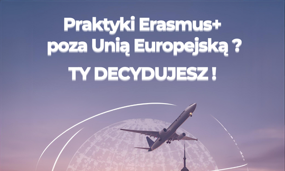 Praktyki Erasmus+ poza granicami UE