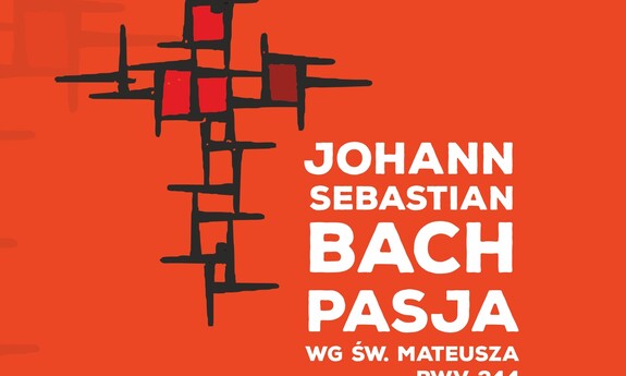 Magna Opera Sacra 2019 - Johann Sebastian Bach - Pasja według św. Mateusza BWV 244