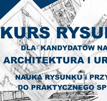 Kurs rysunkowy dla kandydatów na kierunek architektura i urbanistyka