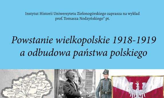 Powstanie wielkopolskie 1918-1919 a odbudowa państwa polskiego – wykład z cyklu: Wiek XX bez tajemnic