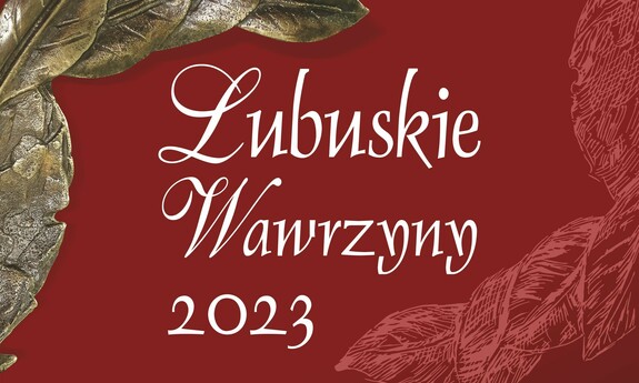 Znamy laureatów 30. edycji Lubuskich Wawrzynów!