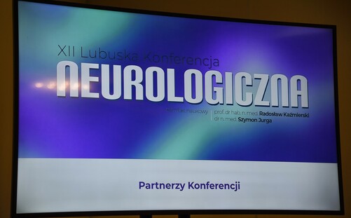 Za nami XII Lubuska Konferencja Neurologiczna