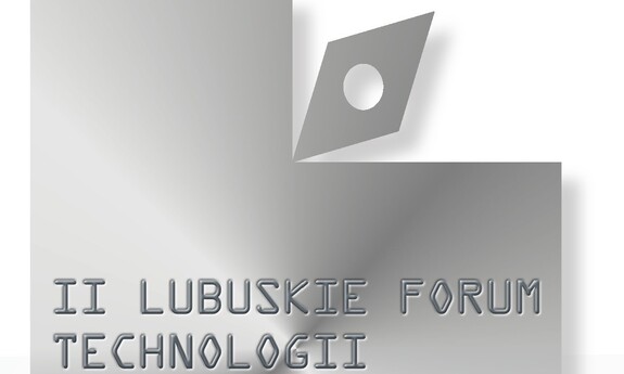 Lubuskie Forum Technologii Przemysłowych na UZ