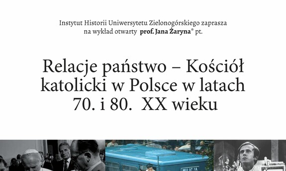 Relacje państwo-Kościół katolicki w Polsce w latach 70. i 80. XX w. – wykład na UZ