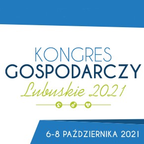 Kongres Gospodarczy Lubuskie 2021