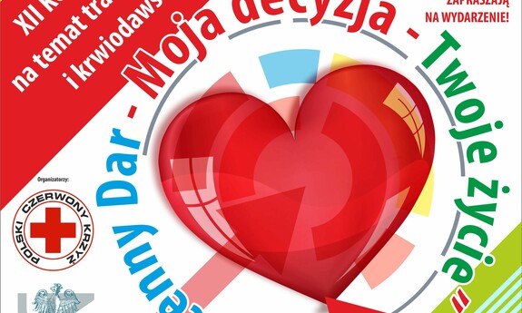 Bezcenny Dar – Moja decyzja – Twoje życie – konferencja na temat transplantacji i krwiodawstwa na UZ